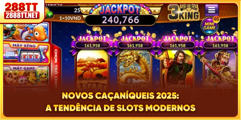 Novos Caça-Níqueis 2025: A Tendência De Slots Modernos