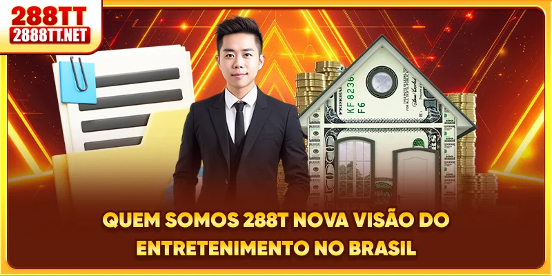Quem somos 288T - Nova visão do entretenimento no Brasil