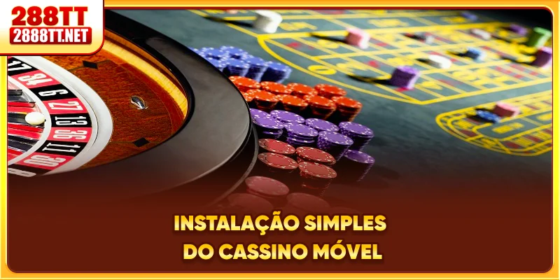 Instalação simples do cassino móvel