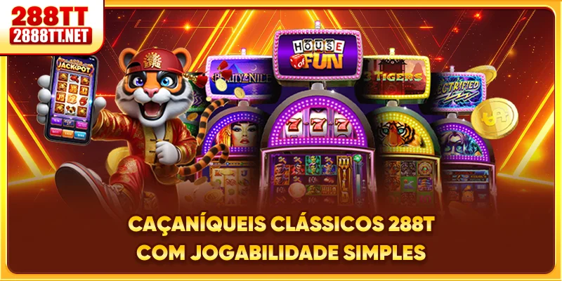 Caça-níqueis clássicos 288T com jogabilidade simples